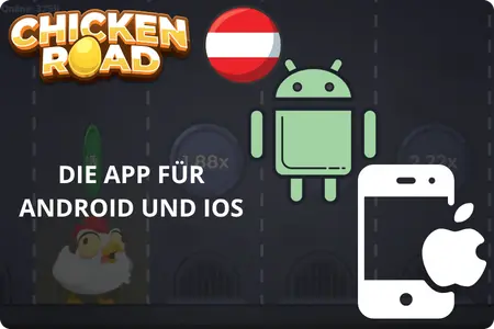 Chicken Road App für Android und iOS – mobil im Browser spielen